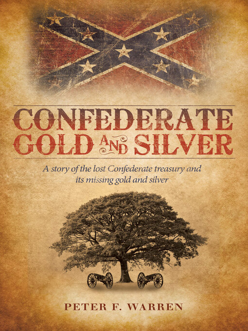 Title details for Confederate Gold and Silver by Peter F. Warren - Available
